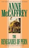 McCaffrey, Anne: The Renegades of Pern McCaffrey, Anne: The Renegades of Pern