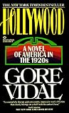 Vidal, Gore: Hollywood: A Novel of America in the 1920's Vidal, Gore: Hollywood: A Novel of America in the 1920's