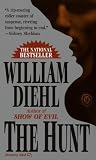 Diehl, William: The Hunt