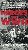 Murphy, Edward F.: Heroes of WW II Murphy, Edward F.: Heroes of WW II