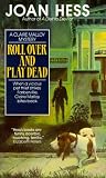 Hess, Joan: Roll over and Play Dead Hess, Joan: Roll over and Play Dead