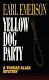 Emerson, Earl: Yellow Dog Party Emerson, Earl: Yellow Dog Party
