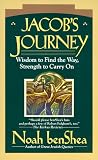 benShea, Noah: Jacob's Journey: Wisdom to Find the Way, Strength to Carry On benShea, Noah: Jacob's Journey: Wisdom to Find the Way, Strength to Carry On