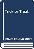Trick or Treat (0345378016) by Glaister, Lesley Glaister, Lesley: Trick or Treat