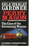 Gardner, Erle Stanley: The Case of the Screaming Woman Gardner, Erle Stanley: The Case of the Screaming Woman