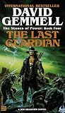 Gemmell, David: Last Guardian Gemmell, David: Last Guardian