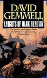 Gemmell, David: Knights of Dark Renown Gemmell, David: Knights of Dark Renown