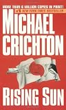 Rising Sun (0345380371) by Crichton, Michael Crichton, Michael: Rising Sun