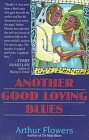 Flowers, Arthur R.: Another Good Loving Blues Flowers, Arthur R.: Another Good Loving Blues