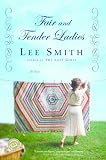 Smith, Lee: Fair and Tender Ladies