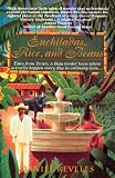Reveles, Daniel: Enchiladas, Rice and Beans Reveles, Daniel: Enchiladas, Rice and Beans
