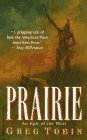 Tobin, Greg: The Prairie Tobin, Greg: The Prairie