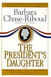 Chase-Riboud, Barbara: The President's Daughter Chase-Riboud, Barbara: The President's Daughter