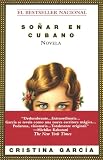 Garcia, Cristina: Sonar En Cubano / Dreaming in Cuban