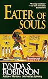 Eater of Souls (0345395336) by Robinson, Lynda S. Robinson, Lynda S.: Eater of Souls