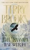 Brooks, Terry: The Voyage of the Jerle Shannara Ilse Witch Brooks, Terry: The Voyage of the Jerle Shannara Ilse Witch