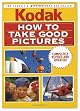 How to Take Good Pictures, Revised Edition