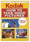 How to Take Good Pictures, Revised Edition