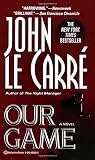 Le Carre, John: Our Game Le Carre, John: Our Game