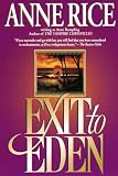 Rice, Anne: Exit to Eden