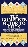 Clayton, Paula J.: The Complete Guide to Pills Clayton, Paula J.: The Complete Guide to Pills