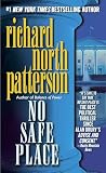 Patterson, Richard North: No Safe Place Patterson, Richard North: No Safe Place