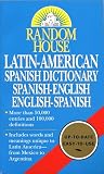 Raventos, Margaret H.: Random House Latin-American Spanish Dictionary: Spanish-English English-Spanish