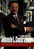 Cochran, Johnnie L.: Journey to Justice