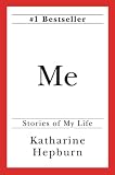 Hepburn, Katharine: Me Hepburn, Katharine: Me