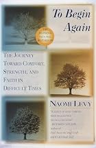 To Begin Again: The Journey Toward Comfort,&hellip;