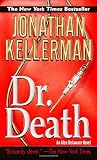 Dr. Death (0345413881) by Kellerman, Jonathan Kellerman, Jonathan: Dr. Death