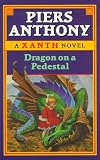 Anthony, Piers: Dragon on a Pedestal Anthony, Piers: Dragon on a Pedestal