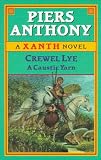 Anthony, Piers: Crewel Lye : A Caustic Yarn Anthony, Piers: Crewel Lye : A Caustic Yarn
