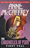 McCaffrey, Anne: The Chronicles of Pern : First Fall McCaffrey, Anne: The Chronicles of Pern : First Fall