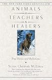 McElroy, Susan Chernak: Animals As Teachers and Healers: True Stories and Reflections