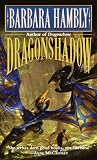 Hambly, Barbara: Dragonshadow Hambly, Barbara: Dragonshadow