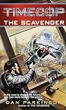 Parkinson, Dan: Timecop Vol. 2 : The Scavenger