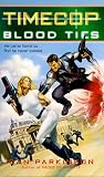 Parkinson, Dan: Timecop Vol. 3 : Blood Ties