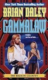 Daley, Brian: Gammalaw Daley, Brian: Gammalaw