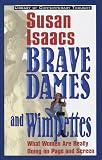 Isaacs, Susan: Brave Dames and Wimpettes