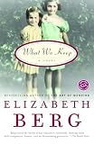 Berg, Elizabeth: What We Keep Berg, Elizabeth: What We Keep