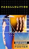 Foster, Alan Dean: Parallelities Foster, Alan Dean: Parallelities