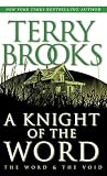 Knight of the Word (0345424646) by Brooks, Terry Brooks, Terry: Knight of the Word