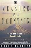 Barcott, Bruce: The Measure of a Mountain: Beauty and Terror on Mount Rainier Barcott, Bruce: The Measure of a Mountain: Beauty and Terror on Mount Rainier