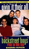 Rifkin, Sherri: Givin' It Their All : The Backstreet Boys' Rise to the Top