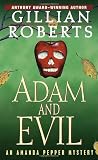 Adam and Evil (0345429354) by Roberts, Gillian Roberts, Gillian: Adam and Evil
