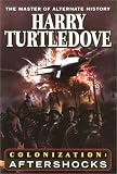 Turtledove, Harry: Colonization : Aftershocks Turtledove, Harry: Colonization : Aftershocks