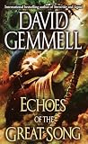 Gemmell, David: Echoes of the Great Song