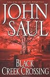 Saul, John: Black Creek Crossing Saul, John: Black Creek Crossing