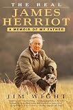 Wight, Jim: The Real James Herriot: A Memoir of My Father